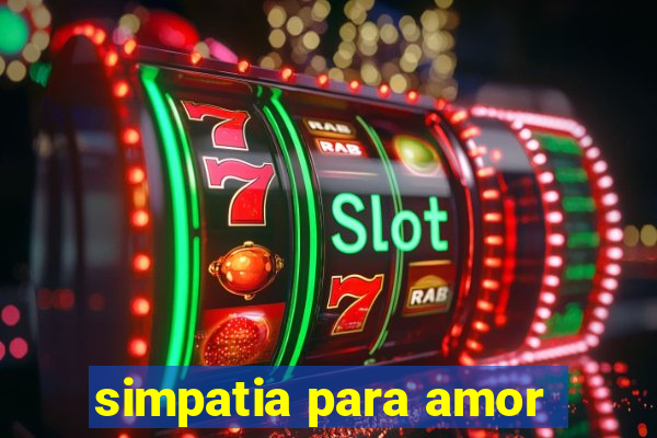 simpatia para amor